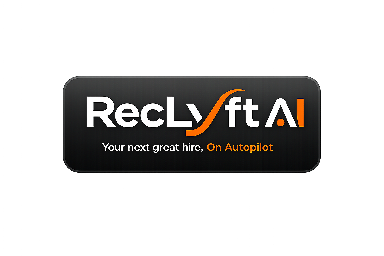 RecLyft AI — Your next great hire, on autopilot